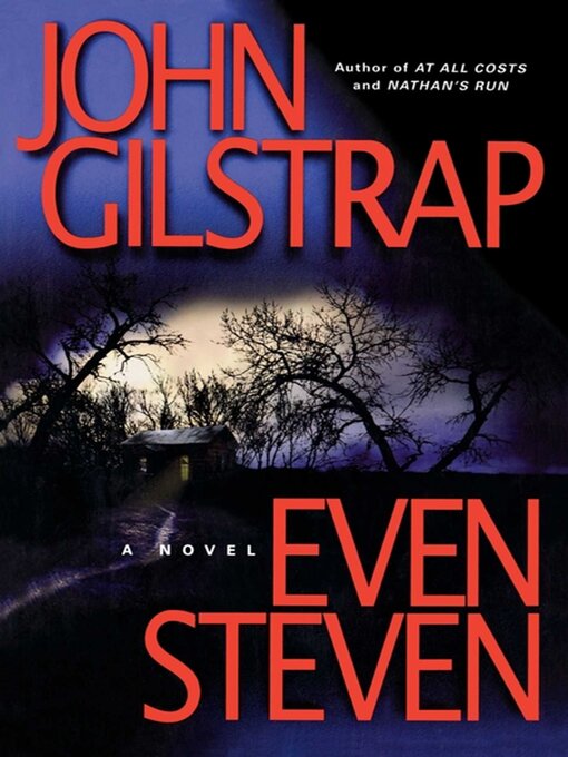 Title details for Even Steven by John Gilstrap - Wait list